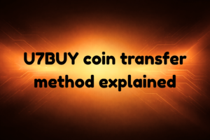 U7BUY Coin Transfer Method Explained Full Guide