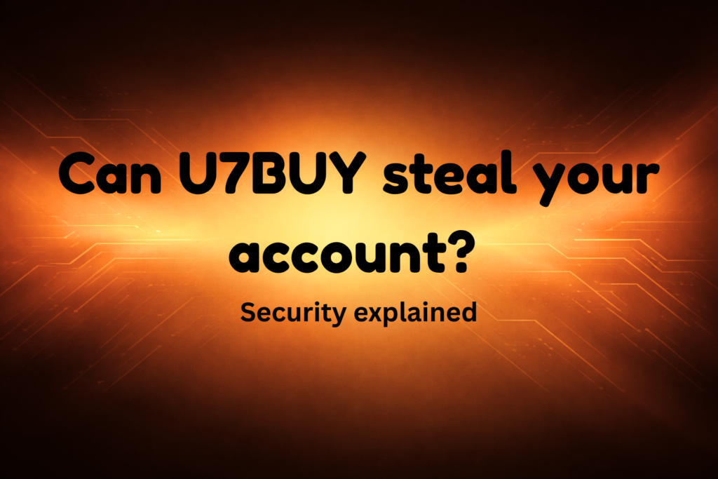 Can U7BUY Steal Your Account