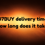 U7BUY Delivery Time How Long Does It Take Guide
